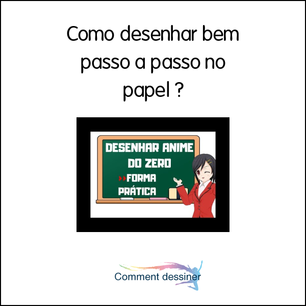 Como desenhar bem passo a passo no papel